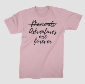 Adventures are Forever - T-Shirt