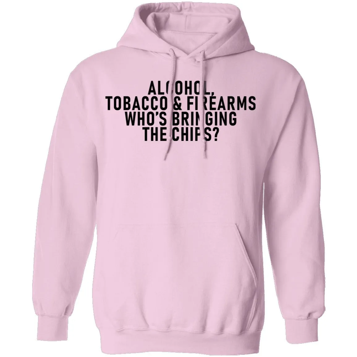 Alcohol Tobacco And Firearms Whos's Bringing The Chips T-Shirt