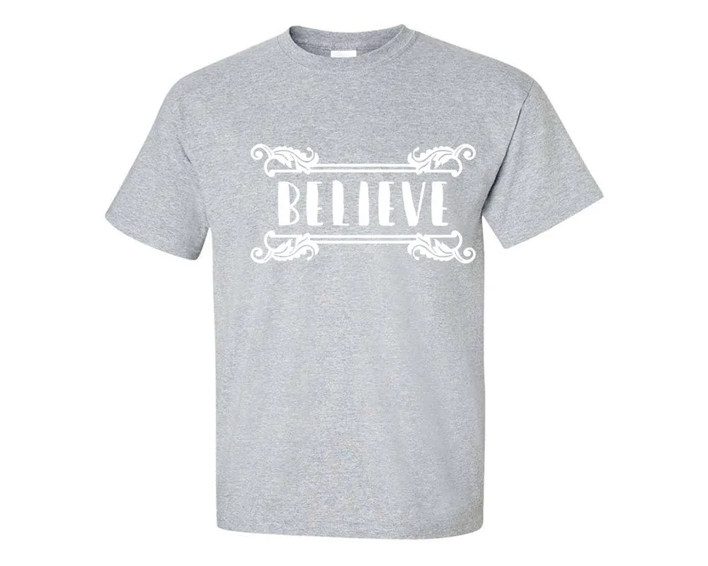 Believe Men T Shirt