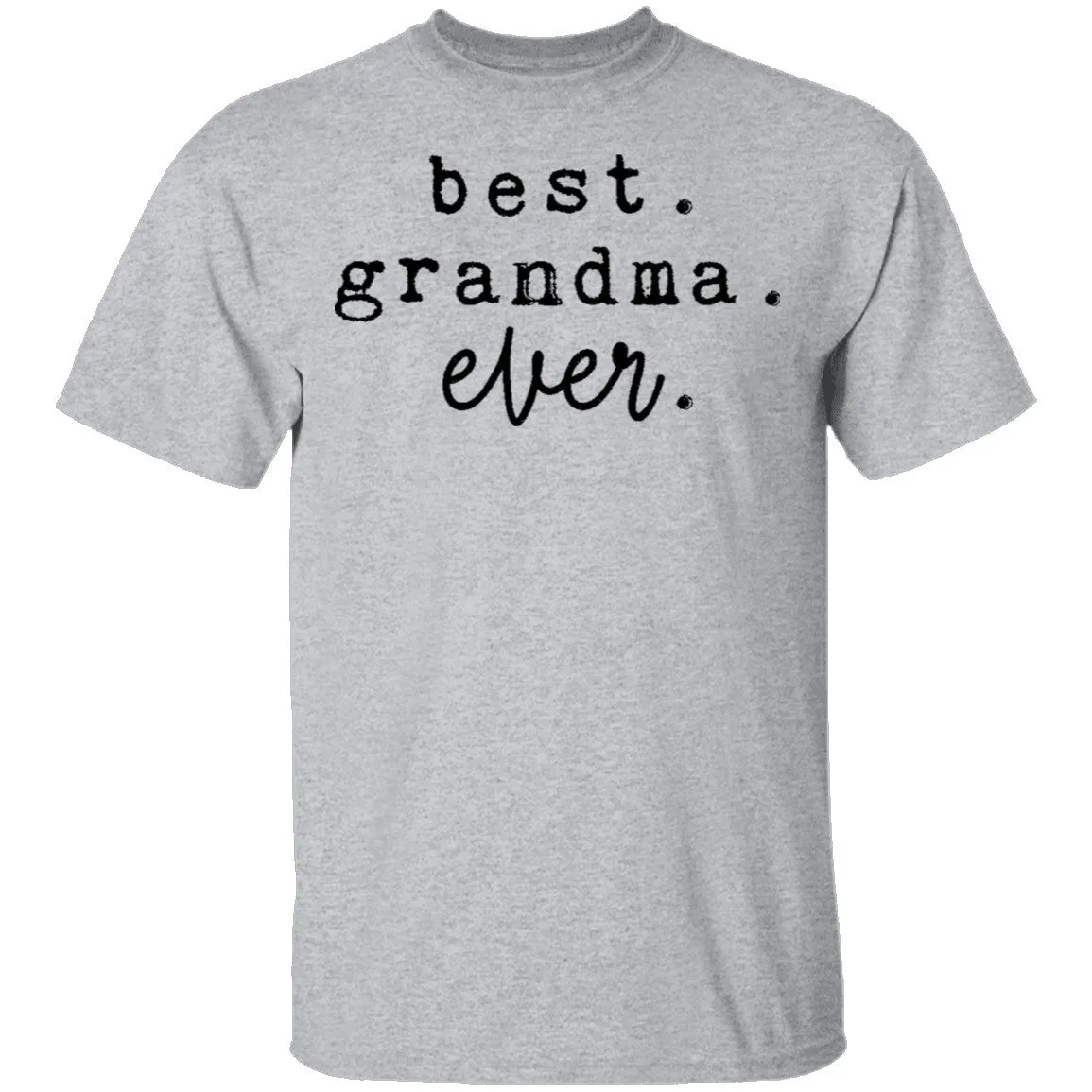 Best Grandma Ever T-Shirt