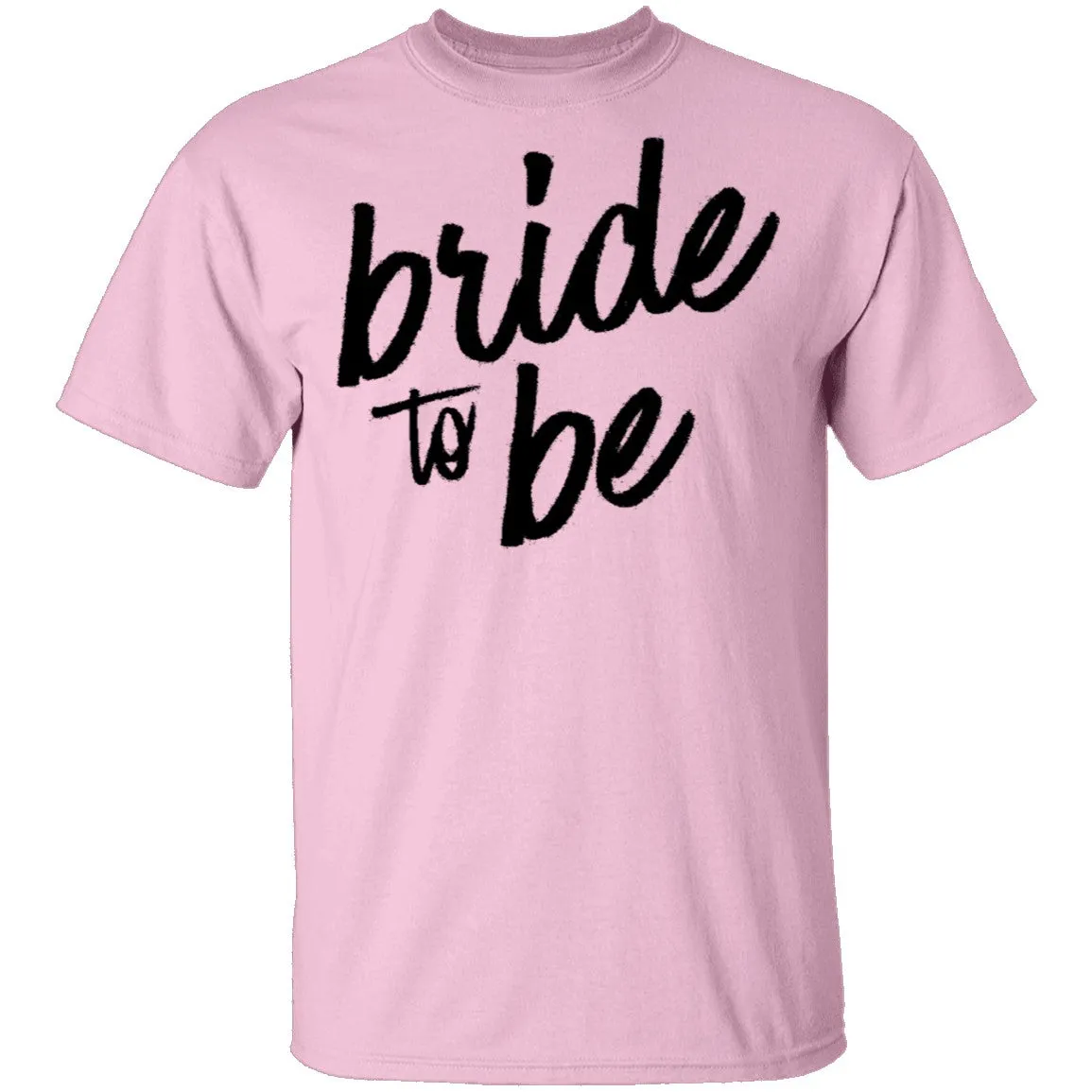 Bride to Be T-Shirt