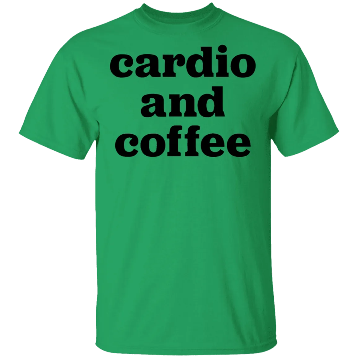 Cardio and Coffee T-Shirt