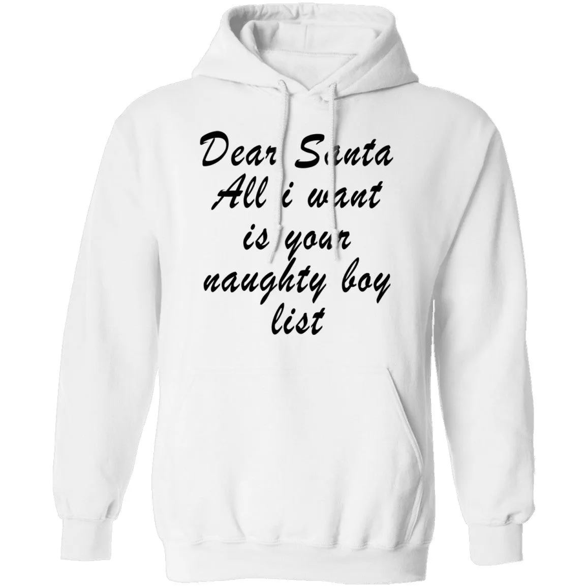 Dear Santa All I Want Is Your Naughty Boy List T-Shirt