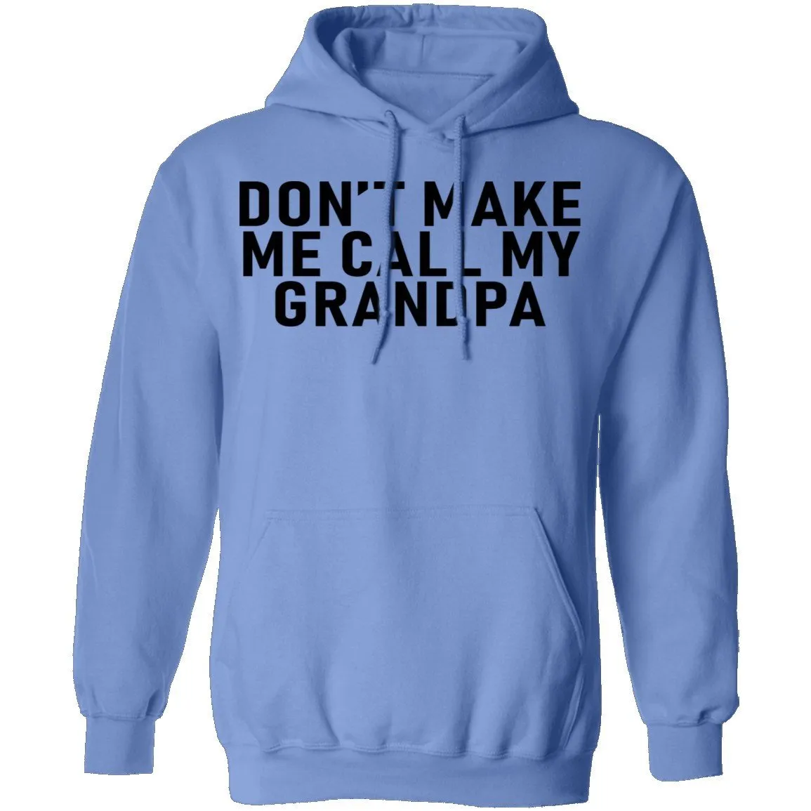 Don't Make Me Call My Grandpa T-Shirt