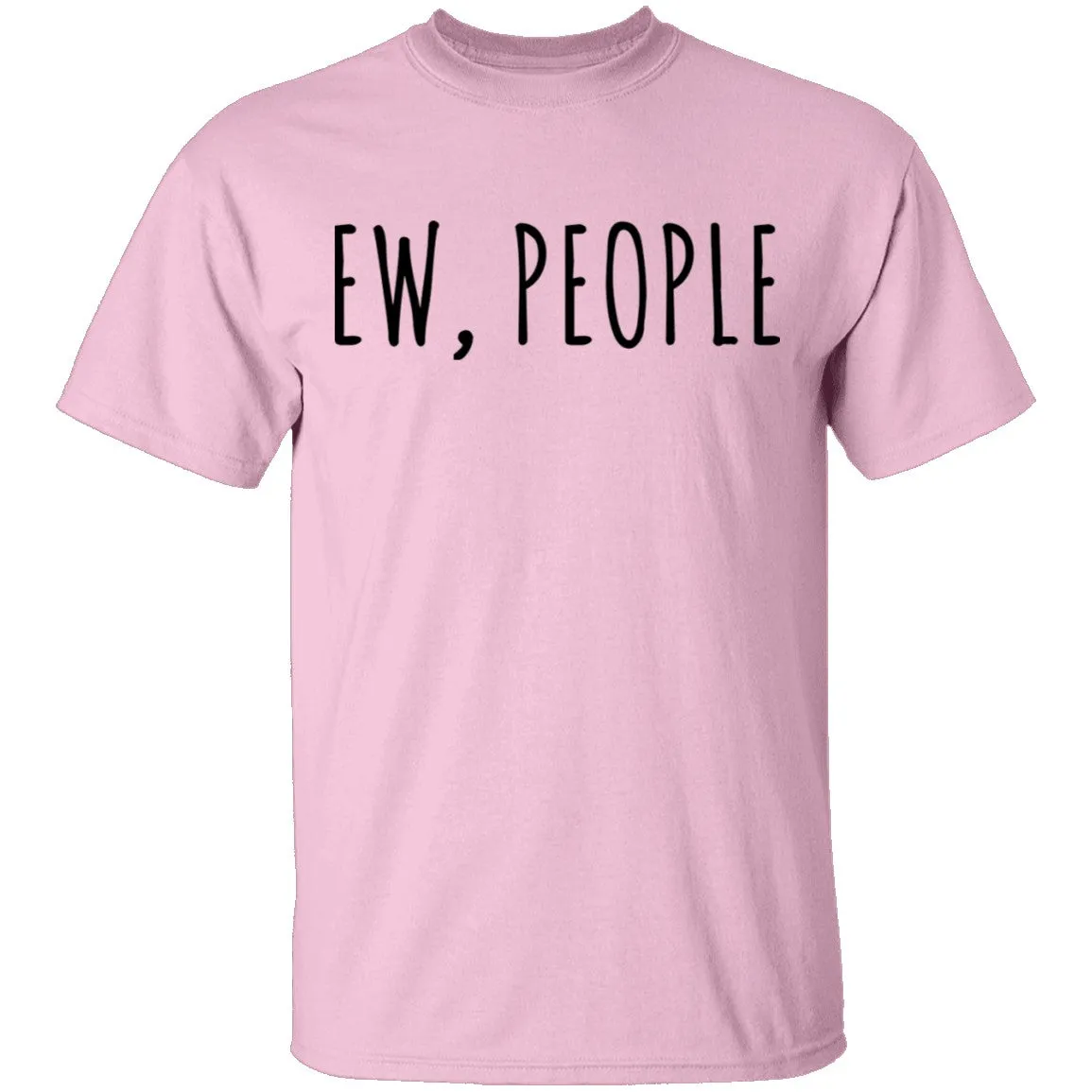 Ew People T-Shirt