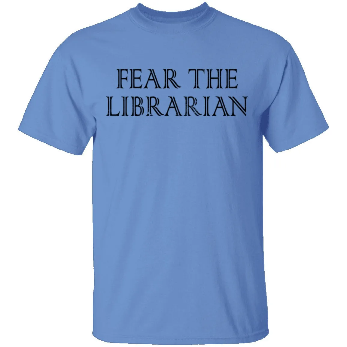 Fear The Librarian T-Shirt