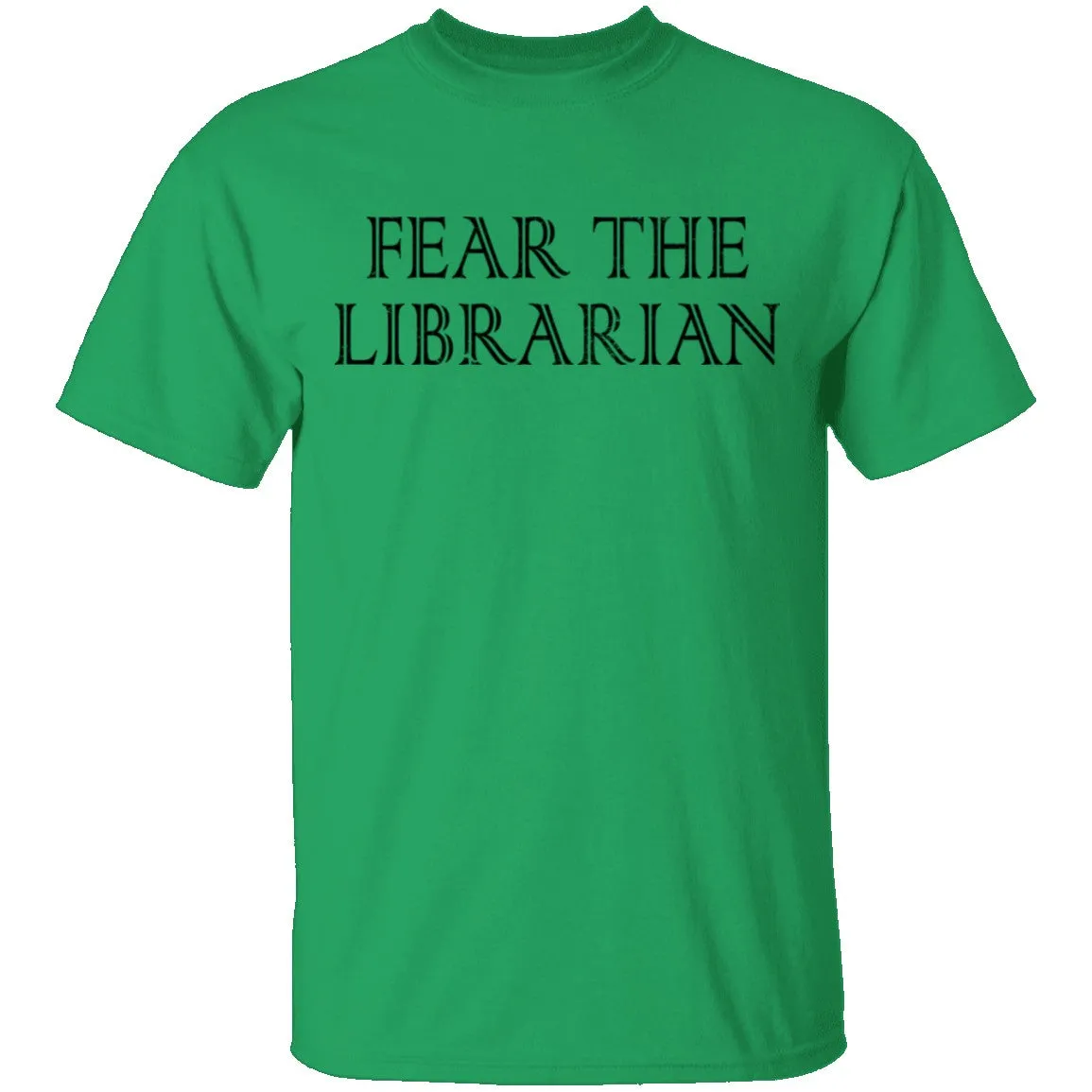 Fear The Librarian T-Shirt