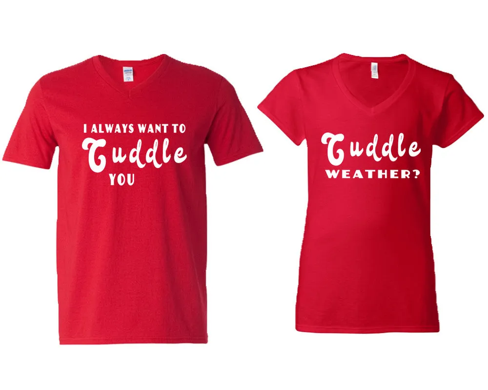 I Always Want to Cuddle You Couple Matching V-Neck T-Shirts