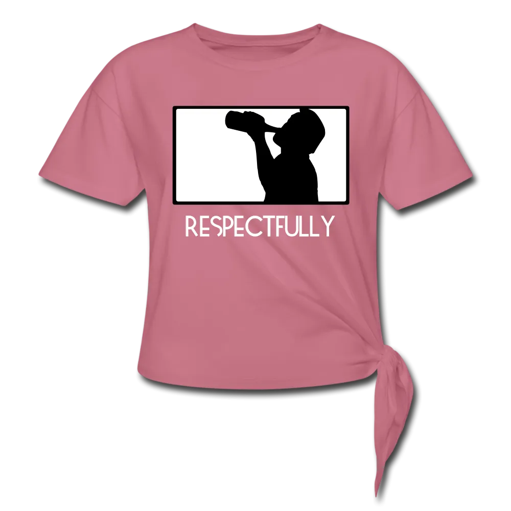 Nothinpodcast Respectfully Women's Knotted T-Shirt