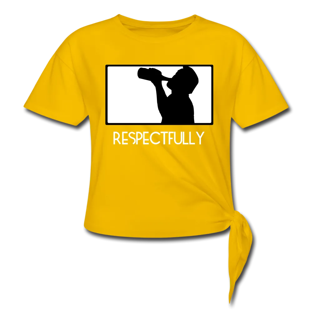 Nothinpodcast Respectfully Women's Knotted T-Shirt