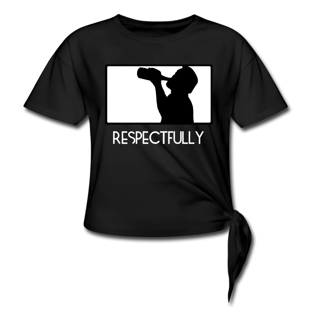 Nothinpodcast Respectfully Women's Knotted T-Shirt